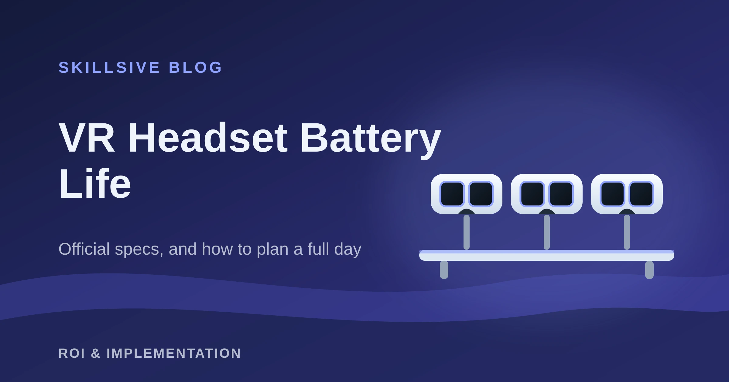 A row of VR headsets on a charging stand, illustrating fleet battery management for a training day