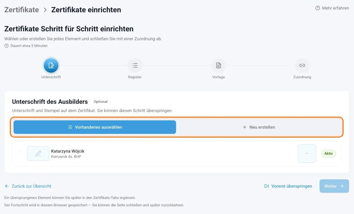 Schritt Unterschrift mit der Wahl zwischen vorhandener und neuer Unterschrift