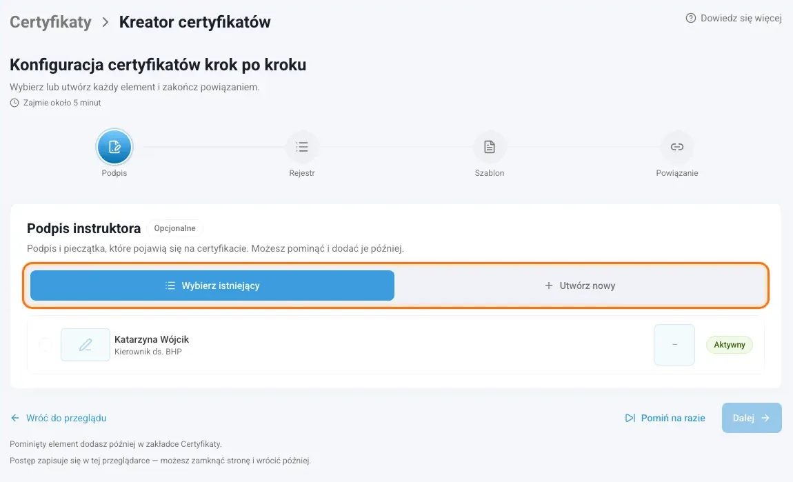 Krok Podpis z wyborem istniejącego podpisu albo utworzenia nowego
