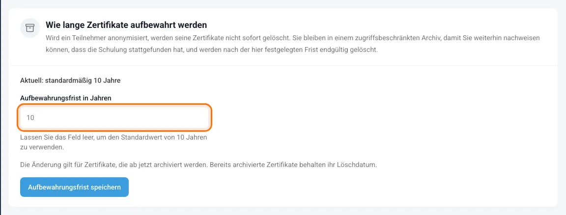 Karte Wie lange Zertifikate aufbewahrt werden mit dem Feld für die Aufbewahrungsfrist