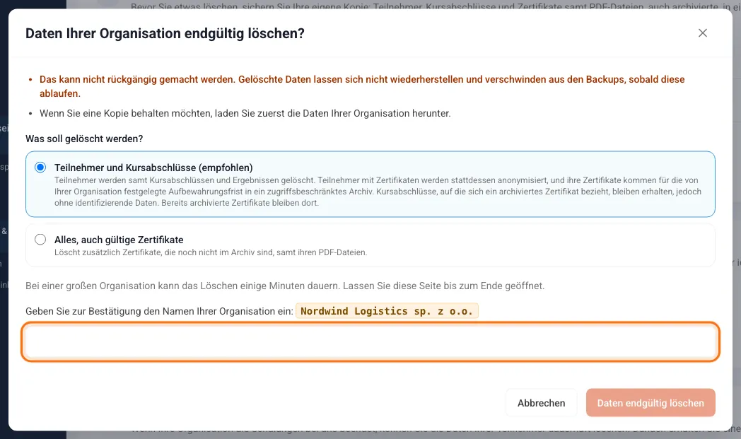 Fenster Daten Ihrer Organisation endgültig löschen mit der Auswahl des Umfangs und dem Feld für den Organisationsnamen