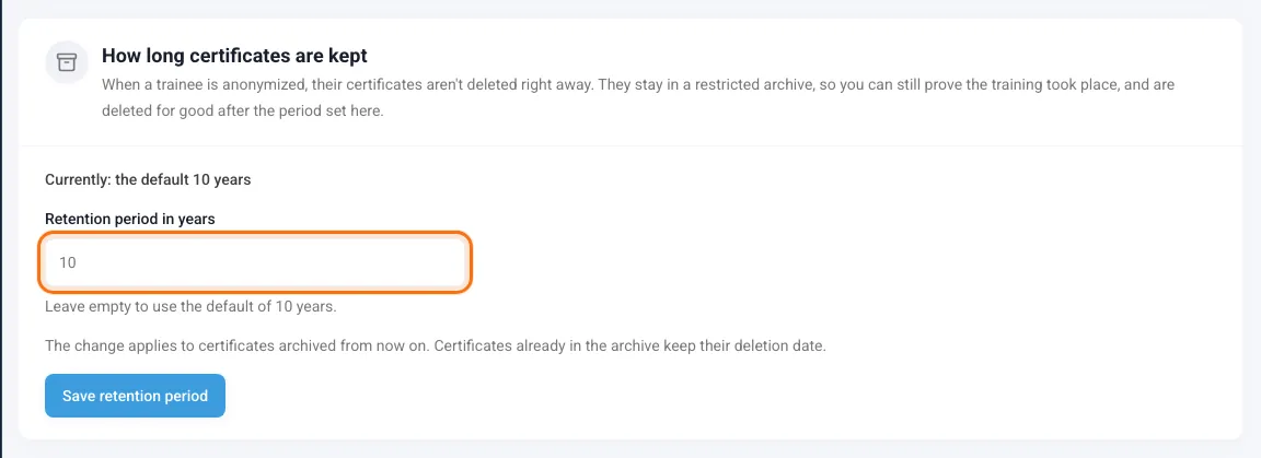 How long certificates are kept card with the retention period field