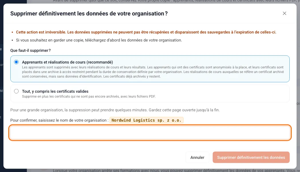 Fenêtre Supprimer définitivement les données de votre organisation avec le choix de la portée et le champ du nom de l’organisation
